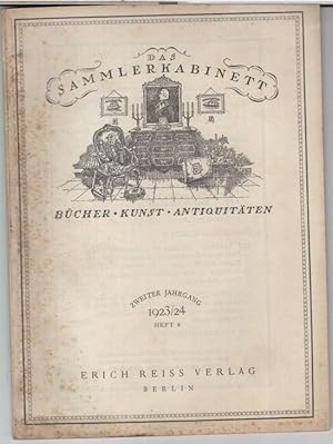 Image du vendeur pour Das Sammlerkabinett. 1923 / 1924, Heft 6, zweiter Jahrgang. Bcher, Kunst, Antiquitten. - Aus dem Inhalt: Fedor v. Zobeltitz - Vom Holzschnitt zum Kupferstich / Erich Fabian: Alt-Berlin als Sammelobjekt / Alfred Richard Meyer: Mein Pferde-Furor. mis en vente par Antiquariat Carl Wegner