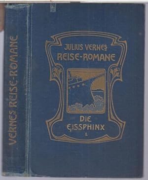 Immagine del venditore per Die Eissphinx. Erster Band ( von 2 ) separat. - Rechtmssige Ausgabe ( = Julius Verne ' s Reiseromane, Band 72 ). venduto da Antiquariat Carl Wegner