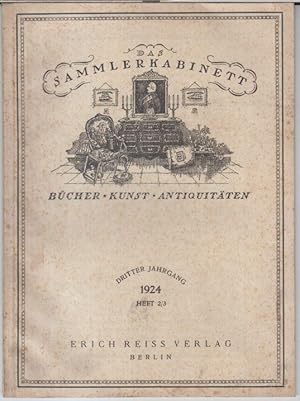 Image du vendeur pour Das Sammlerkabinett. 1924, Heft 2 / 3, dritter Jahrgang. Bcher, Kunst, Antiquitten. - Aus dem Inhalt: Ernst Khnel - Das Sammeln von Orientteppichen / Emil Waldmann: Hollndische Museumspflege / Richard Braungart: Das Exlibris. mis en vente par Antiquariat Carl Wegner