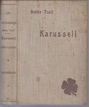 Immagine del venditore per Karussell. II. Teil von ' Ein Kerl wie Samt und Seide ' - Kleeblatt - Bcher, Band 12. - venduto da Antiquariat Carl Wegner