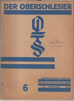 Imagen del vendedor de Germanische Urzeit in Oberschlesien. - In: Der Oberschlesier, Nr. 6 / 1933, 15. Jahrgang. - Monatsschrift fr das heimatliche Kulturleben. - Aus dem Inhalt: Walter Matthes - Oberschlesien im altgermanischen Siedlungsraum / Lothar F. Zotz: Neue Erkenntnisse ber die spteste germanische Besiedlung Schlesiens / A. Klonek: Ausgrabung eines Germanendorfes bei Ellguth. a la venta por Antiquariat Carl Wegner