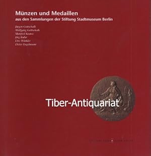 Münzen und Medaillen aus den Sammlungen der Stiftung Stadtmuseum Berlin. Dieser Katalog erscheint...