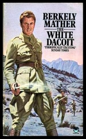 Seller image for THE WHITE DACOIT for sale by W. Fraser Sandercombe
