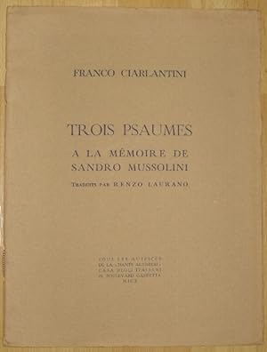 Trois psaumes à la mémoire de Sandro Mussolini / traduits par Renzo Laurano