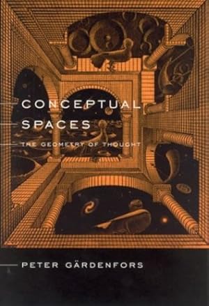 Imagen del vendedor de Conceptual Spaces: The Geometry of Thought (A Bradford Book) by Gärdenfors, Peter [Paperback ] a la venta por booksXpress