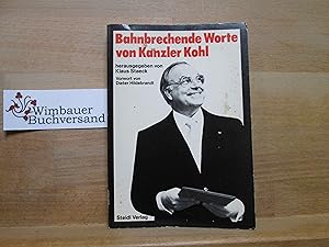 Imagen del vendedor de Bahnbrechende Worte von Kanzler Kohl a la venta por Antiquariat im Kaiserviertel | Wimbauer Buchversand