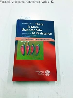 Seller image for There is More than One Site of Resistance: Ironie und Parodie im zeitgenssischen Roman der Chicanos/as (American Studies: A Monograph Series, Band 98) for sale by Versand-Antiquariat Konrad von Agris e.K.