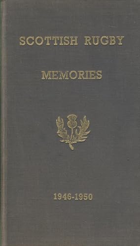Seller image for SCOTTISH RUGBY MEMORIES: A SOUVENIR BOOK OF SCOTTISH RUGBY INTERNATIONAL MATCHES VOLUME 2 (1946-1950) for sale by Sportspages