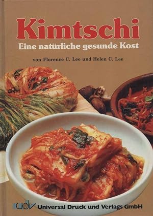 Bild des Verkufers fr Kimtschi - Eine natrliche gesunde Kost zum Verkauf von Versandantiquariat Ottomar Khler