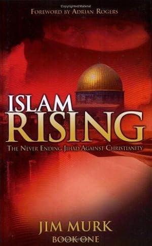 Immagine del venditore per Islam Rising: Never Ending Jihad Against Christianity Book 1 venduto da WeBuyBooks