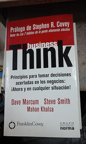Bild des Verkufers fr BUSINESS THINK. Las 8 reglas clave para tomar decisiones acertadas y conseguir resultados en los negocios (Bogot, 2003) zum Verkauf von Multilibro