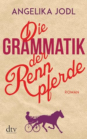Bild des Verkufers fr Die Grammatik der Rennpferde: Roman zum Verkauf von Gerald Wollermann