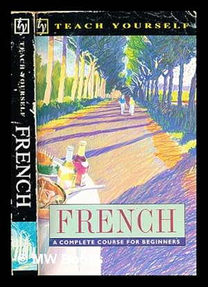 Seller image for French: a complete course for beginners for sale by MW Books Ltd.
