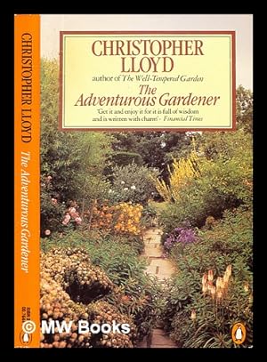 Seller image for The adventurous gardener / Christopher Lloyd; photographs by Pamela Toler for sale by MW Books Ltd.