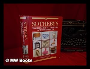Image du vendeur pour Sotheby's world guide to antiques and their prices mis en vente par MW Books Ltd.