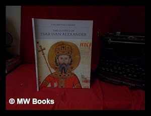 Seller image for The Gospels of Tsar Ivan Alexander / Ekaterina Dimitrova for sale by MW Books Ltd.