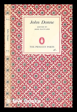 Seller image for John Donne: a selection of his poetry / edited with an introduction by John Hayward for sale by MW Books Ltd.