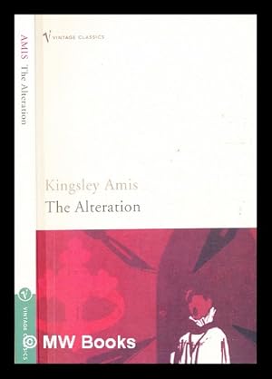 Seller image for The alteration / Kingsley Amis for sale by MW Books Ltd.