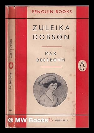 Image du vendeur pour Zuleika Dobson / by Max Beerbohm mis en vente par MW Books Ltd.