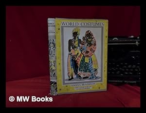Seller image for World costumes / by Angela Bradshaw for sale by MW Books Ltd.
