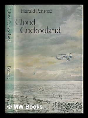 Seller image for Cloud Cuckooland / Harald Penrose ; illustrated by David Gibbings for sale by MW Books Ltd.