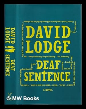 Image du vendeur pour Deaf sentence / David Lodge mis en vente par MW Books Ltd.