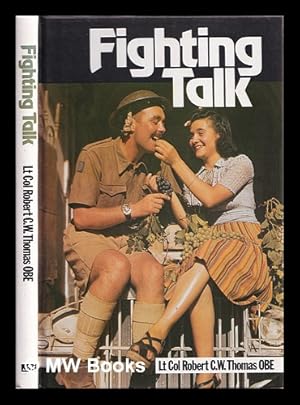 Seller image for Fighting talk : Robert C.W. Thomas for sale by MW Books Ltd.