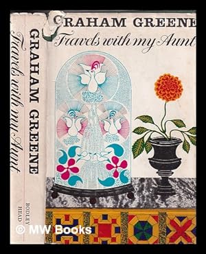 Seller image for Travels with my aunt / a novel by Graham Greene for sale by MW Books Ltd.