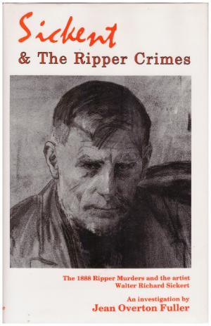 Seller image for SICKERT AND THE RIPPER CRIMES for sale by Loretta Lay Books