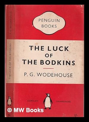 Immagine del venditore per The luck of the Bodkins / P.G. Wodehouse venduto da MW Books Ltd.