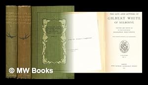Image du vendeur pour The life and letters of Gilbert White of Selborne / written and edited by his great-grand-nephew Rashleigh Holt-White, with pedigree, portraits, and illustrations: complete in two volumes mis en vente par MW Books Ltd.