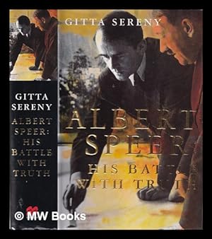 Bild des Verkufers fr Albert Speer : his battle with truth / Gitta Sereny zum Verkauf von MW Books Ltd.