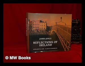 Imagen del vendedor de Reflections of Ireland / James Joyce; [selected by] Bernard McCabe, [photographs by] Alain Le Garsmeur a la venta por MW Books Ltd.