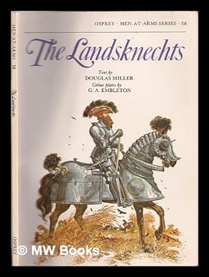 Immagine del venditore per The Landsknechts / text by Douglas Miller ; colour plates by G.A. Embleton venduto da MW Books Ltd.