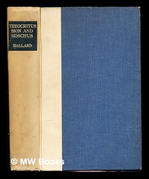 Seller image for The idylls of Theocritus : with the fragments Bion and Moschus / translated by J. H. Hallard, with an introduction for sale by MW Books Ltd.