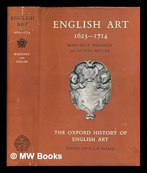 Image du vendeur pour English art, 1625-1714 / Margaret Whinney and Oliver Millar mis en vente par MW Books Ltd.