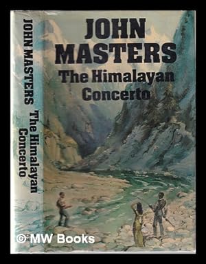 Seller image for The Himalayan concerto : a novel of adventure / by John Masters for sale by MW Books Ltd.