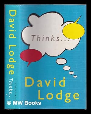 Seller image for Thinks-- : a novel / by David Lodge for sale by MW Books Ltd.