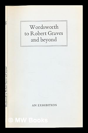 Imagen del vendedor de Wordsworth to Robert Graves and beyond: presentation and association copies from the collection of Simon Nowell Smith: an exhibition a la venta por MW Books Ltd.