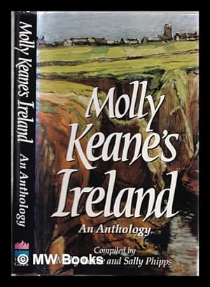 Seller image for Molly Keane's Ireland : an anthology / compiled by Molly Keane and Sally Phipps ; with illustrations by Bob O'Cathail for sale by MW Books Ltd.