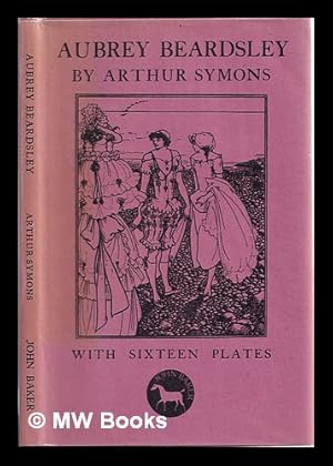 Image du vendeur pour Aubrey Beardsley / by Arthur Symons mis en vente par MW Books Ltd.