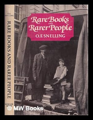 Bild des Verkufers fr Rare books and rarer people : some personal reminiscences of 'the trade' / O.F. Snelling zum Verkauf von MW Books Ltd.