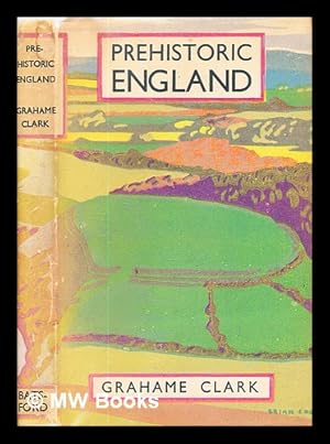 Seller image for Prehistoric England / by Clark, Grahame for sale by MW Books Ltd.