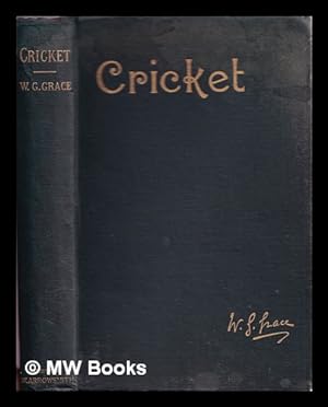 Seller image for Cricket / by W. G. Grace for sale by MW Books Ltd.