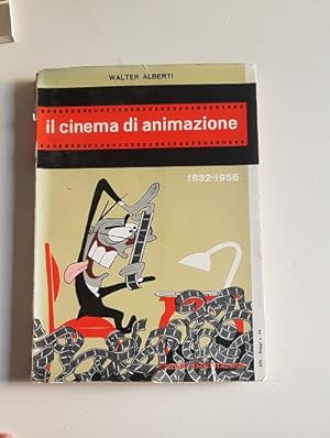 IL CINEMA DI ANIMAZIONE 1832-1956,