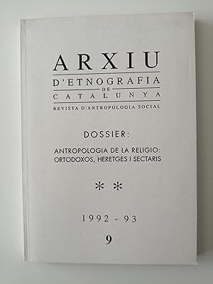 Arxiu d'Etnografia de Catalunya : revista d'antropologia social. Volum 9, 1992-93 : Dossier : ant...