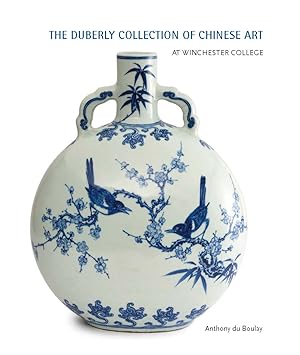 The Duberly collection of Chinese art at Winchester College