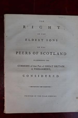 The right of the eldest sons of the Peers of Scotland to represent the Commons of that part of Gr...