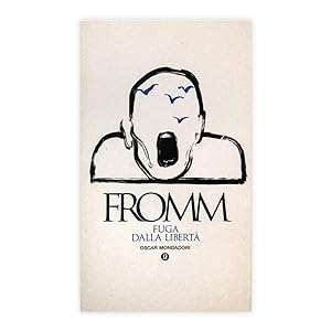 Erich Fromm - Fuga dalla libertà