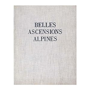 André Roch - Belles Ascensions Aplines